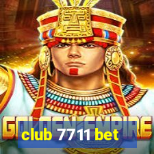 club 7711 bet